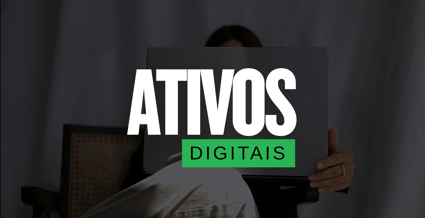 Capa do módulo Ativos Digitais